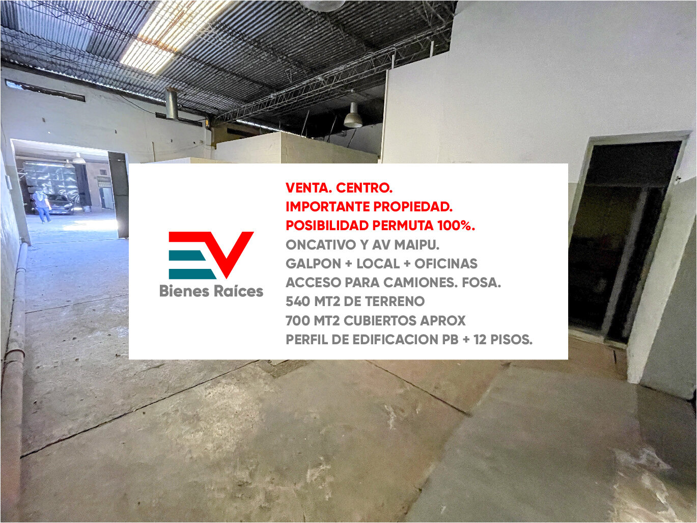 VENTA. PERMUTO POR PROPIEDADES. AV MAIPU Y ONCATIVO. 625 M2 CUB. GALPON + LOCAL + OFICINAS