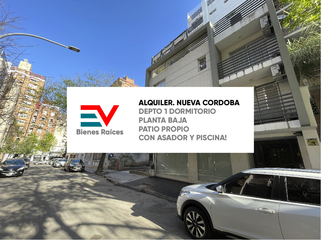 ALQUILER. NUEVA CORDOBA. DEPTO 1 DORM CON PATIO, PISCINA Y ASADOR PROPIO